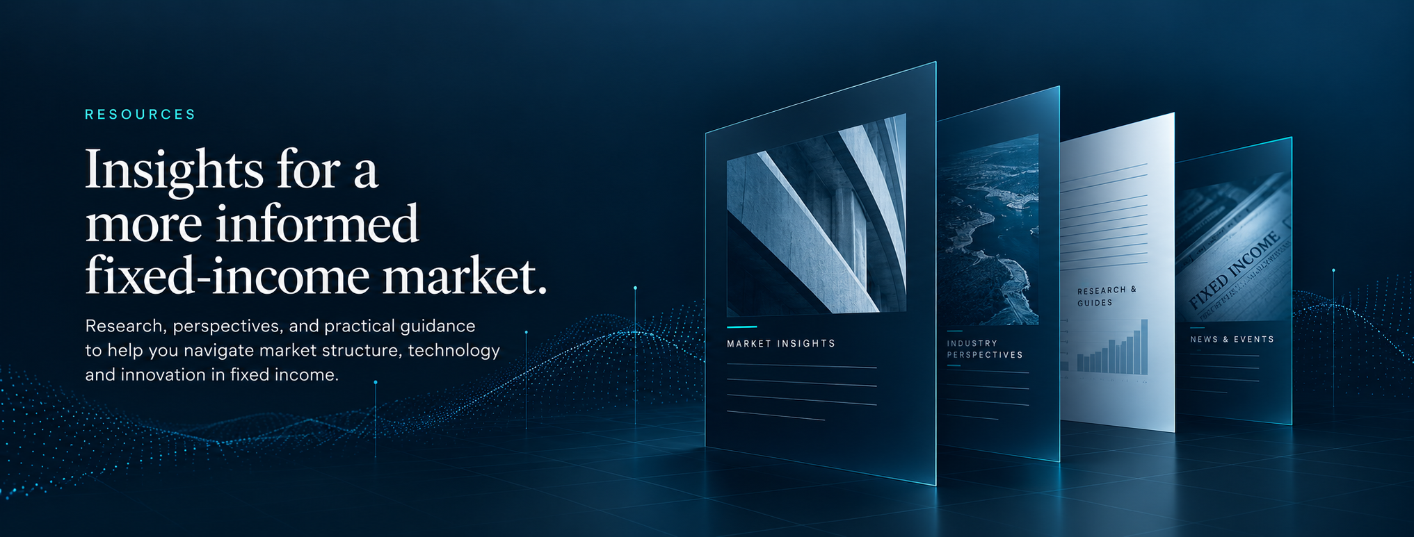 Resources: insights for a more informed fixed-income market, illustrated with publications on market insights, industry perspectives, research guides, and news and events.